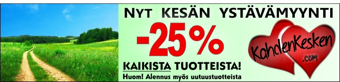 Kesän ystävämyynti kaikki tuotteet -25%